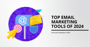 Read more about the article Top Email Marketing Tools in 2024: A Comprehensive Comparison