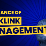 Importance of Backlink Management